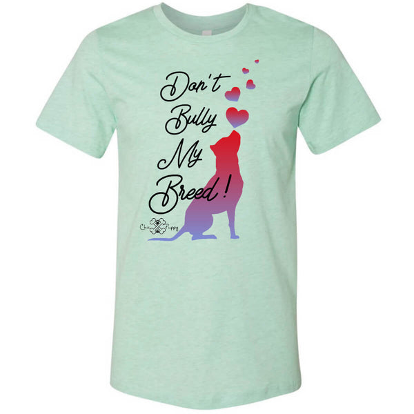 Matching Dog and Owner - Don't Bully My Breed! - Men Shirts - Men
