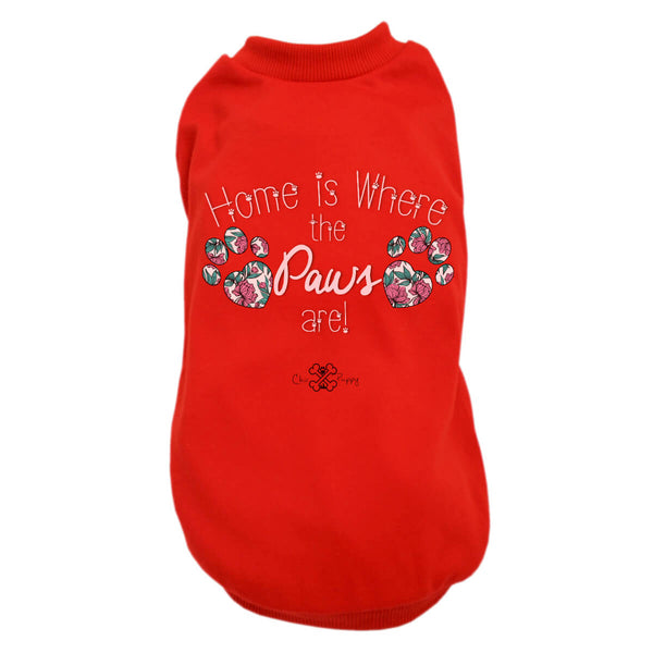 Matching Dog and Owner - Home is Where the Paws Are! - Dog Shirts & Hoodies - Dogs