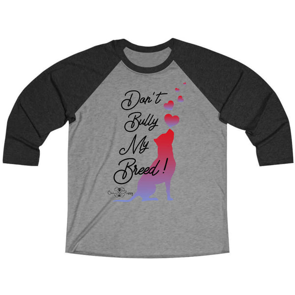 Matching Dog and Owner - Don't Bully My Breed! - Men Raglans - Men