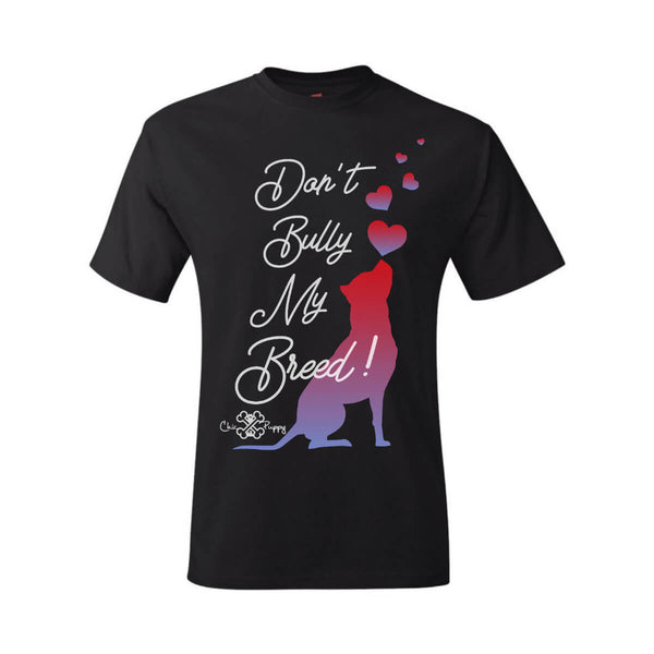 Matching Dog and Owner - Don't Bully My Breed! - Men Shirts - Men
