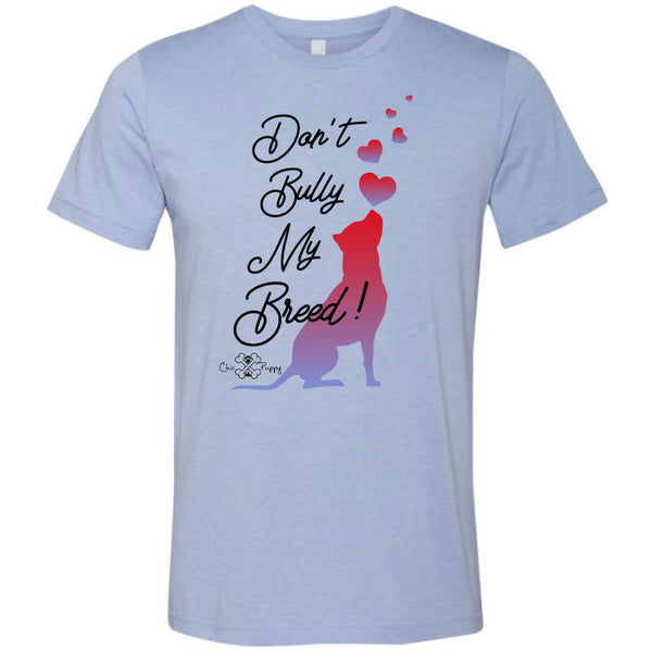 Matching Dog and Owner - Don't Bully My Breed! - Men Shirts - Men